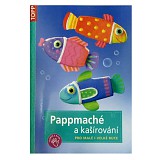 Pappmaché a kašírování