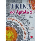 Trika od Aptáka 2